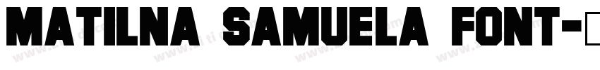 Matilna Samuela Font字体转换